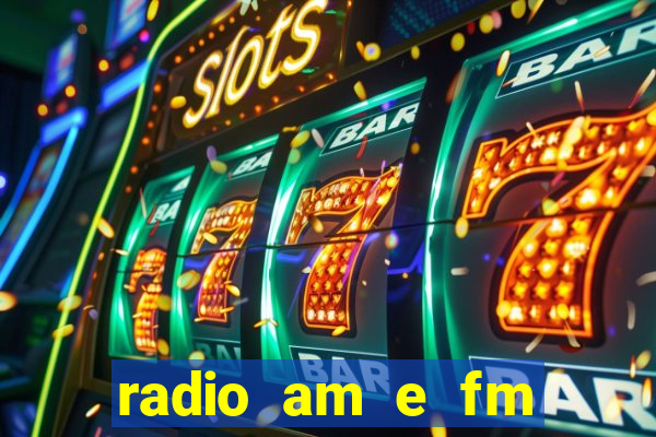radio am e fm casas bahia